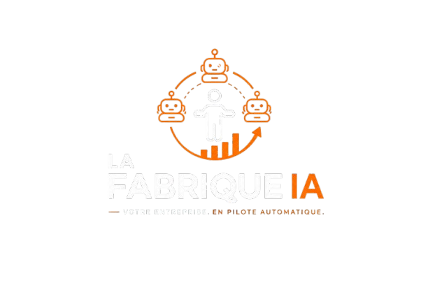 La FabriqueIA — Votre entreprise. En pilote automatique.